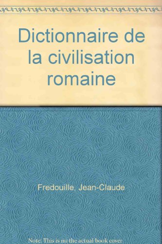 couverture de : Dictionnaire de la civilisation romaine