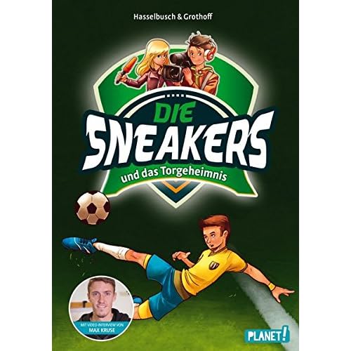 und das Torgeheimnis (Die Sneakers, Band 1)