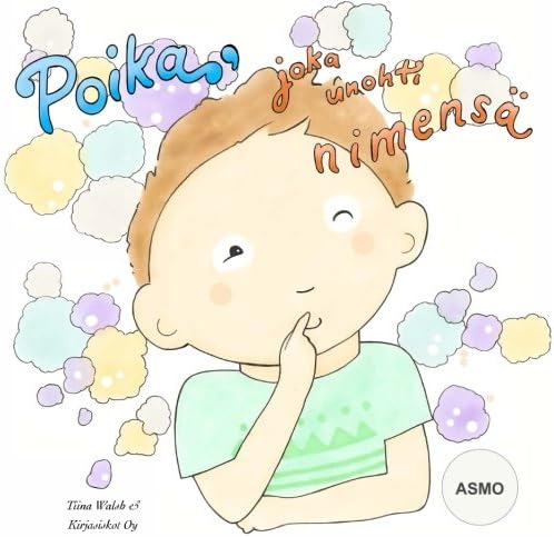 Poika, joka unohti nimensä ASMO