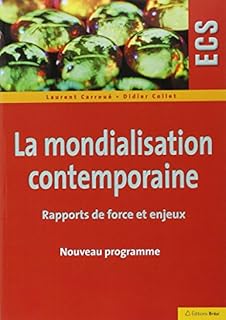 jaquette livre La mondialisation contemporaine : Rapports de force et enjeux