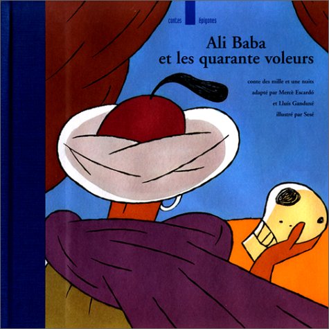 couverture de : Ali Baba et les quarante voleurs