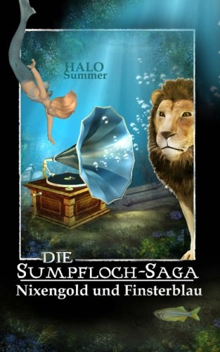 Download Nixengold und Finsterblau: Die Sumpfloch-Saga Download Nixengold und Finsterblau: Die Sumpfloch-Saga