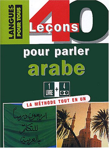 40 leçons pour parler arabe (4Cassette audio) 40 leçons pour parler arabe (4Cassette audio)