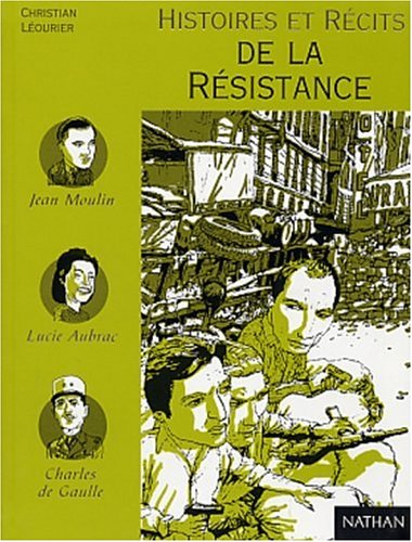 couverture de : Histoires et r&eacute;cits de la r&eacute;sistance