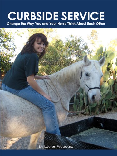 Curbside Service, Change the Way You and Your Horse Think About Each Other