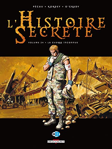 Histoires secrètes T24 La guerre inconnue Histoires secrètes T24 La guerre inconnue