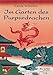 Im Garten des Purpurdrachen (dtv junior) by 