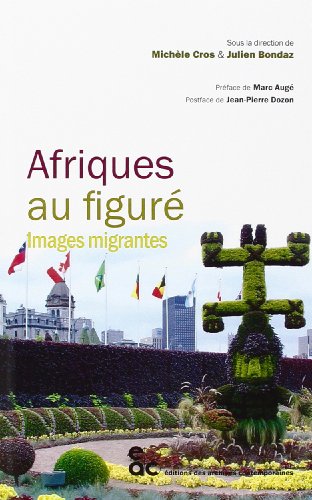 Afriques au figuré - Images migrantes