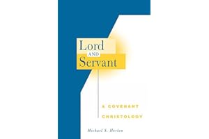Lord and Servant: A Covenant Christology
