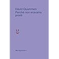 Perché non eravamo pronti