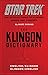 Produktbild The Klingon Dictionary: English/Klingon, Klingon/English (Star Trek)