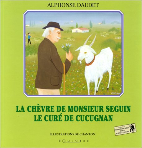 couverture de : Ch&egrave;vre de Monsieur Seguin, le cur&eacute; de Cucugnan