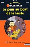 La peur au bout de la laisse : Du CE1 au CE2