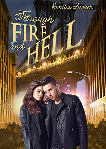 Through Fire and Hell von [Becker, Emilia]