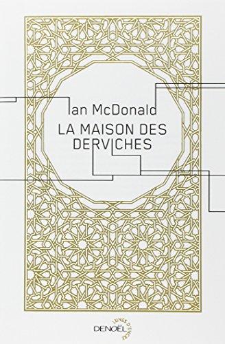 La  maison des derviches : Roman