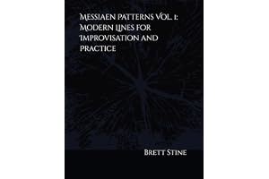 Messiaen Patterns Vol. 1: Modern Lines for Improvisation and Practice