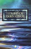 baños derivativos pdf  Banos derivativos, Los (Spanish Edition) by Guillain France(2008-12-01)