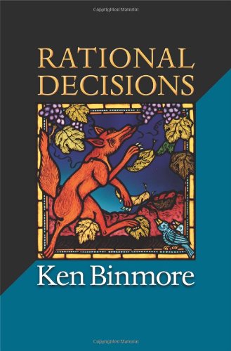 Rational Decisions (The Gorman Lectures in Economics)