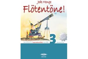 Barbara Ertl: Jede Menge Flötentöne Band 3 inkl. 2 CDs - Schule für Sopranblockflöte [Musiknoten]