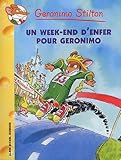 Geronimo Stilton, tome 18 : Un week-end d'enfer pour Géronimo