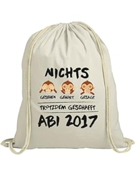 Abschluss Abitur natur Rucksack Turnbeutel Abi 2017 - Nichts gesehen, gehört, gesagt