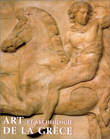 couverture de : Art et archéologie de la Grèce couverture de : Art et archéologie de la Grèce