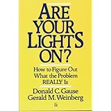 Are Your Lights On?: How to Figure Out What the Problem Really Is
