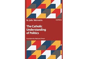 The Catholic Understanding of Politics