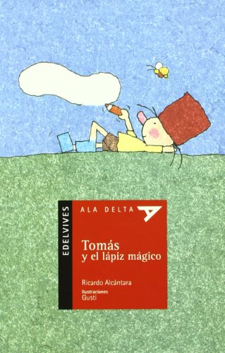 Tomás y el lápiz mágico (ala delta - serie roja)