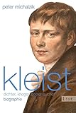 Image de Kleist: Dichter, Krieger, Seelensucher - Biographie