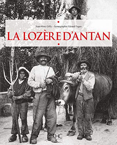 Télécharger La Lozère d'antan à travers la carte postale ancienne PDF