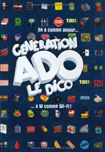 couverture de : G&eacute;n&eacute;ration ado, le dico