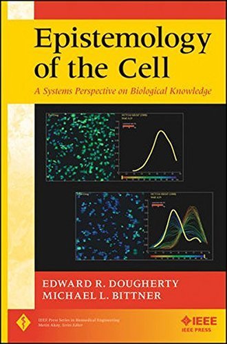Epistemology of the Cell: A Systems Perspective on Biological Knowledge (IEEE Press Series on Biomedical Engineering) by Edward R. Dougherty (2011-08-30)