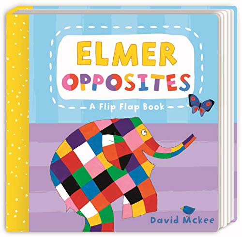 Preisvergleich Produktbild Elmer Opposites: A Flip Flap Book (Elmer Picture Books)