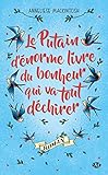 Le Putain d'énorme livre du bonheur qui va tout déchirer