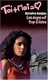 Toi + Moi, tome 14 : Les anges ont trop à faire