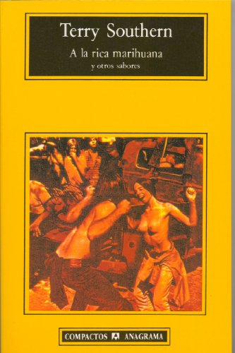 A la rica marihuana y otros sabores (Compactos Anagrama)