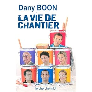 La vie de chantier Livre en Ligne La vie de chantier Livre en Ligne - Telecharger Ebook