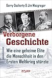 Image de Verborgene Geschichte: Wie eine geheime Elite die Menschheit in den Ersten Weltkrieg stürzte