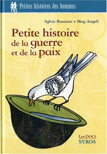 Petite histoire de la guerre et de la paix