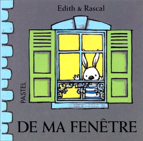 couverture de : De ma fen&ecirc;tre