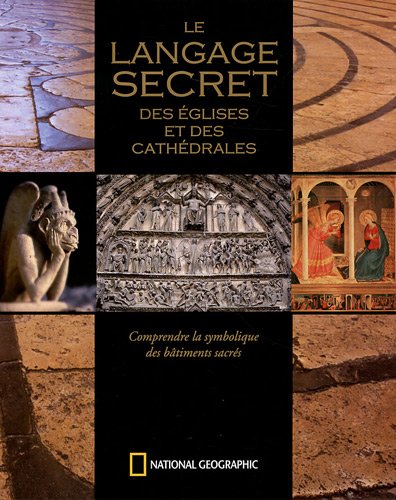 couverture de : Le langage secret des &eacute;glises et des cath&eacute;drales