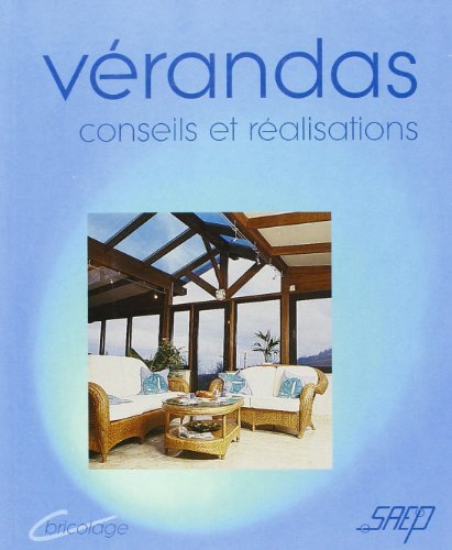 couverture de : V&eacute;randas, conseils et r&eacute;alisations