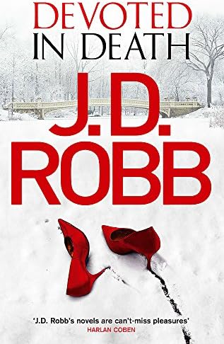 Devoted in Death: An Eve Dallas thriller (Book 41)