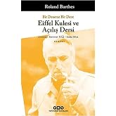 Bir Deneme Bir Ders: Eiffel Kulesi ve A&ccedil;ılış Dersi