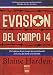 Evasión del Campo 14: Del infierno de un campo de concentración en Corea del Norte a la libertad - Blaine Harden