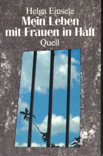 Mein Leben mit Frauen in Haft