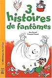 3 histoires de fantômes