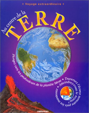 couverture de : Voyage extraordinaire au centre de la Terre