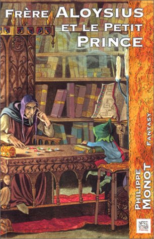 couverture de : Fr&egrave;re Aloysus et le Petit Prince